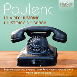 Daniela Mazzuccato Marco Scol Poulenc La Voix Humaine Lhi CD