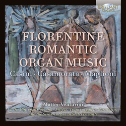 Matteo Venturini Florentine Romantic Organ Musi CD