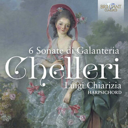 Luigi Chiarizia Chelleri 6 Sonate Di Galante CD