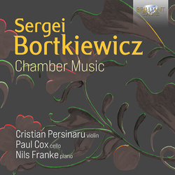 Christian Persinaru Paul Cox Bortkiewicz Chamber Music CD
