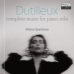 Vittoria Quartararo Dutilleux Complete Music For CD