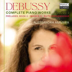 Alessandra Ammara Debussy Complete Piano Works CD