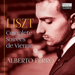Alberto Ferro Liszt Complete Soirees De Vie CD