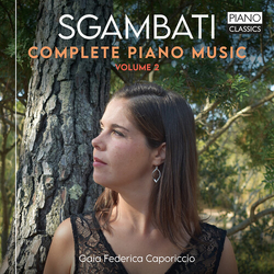 Gaia Federica Caporiccio Sgambati Complete Piano Music CD
