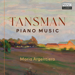 Maria Argentiero Tansman Piano Music CD