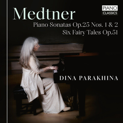 Dina Parakhina Medtner Piano Sonatas Op.25 N CD