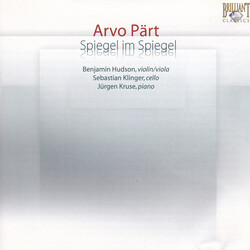 Arvo Pärt / Benjamin Hudson / Sebastian Klinger / Jürgen Kruse Spiegel Im Spiegel