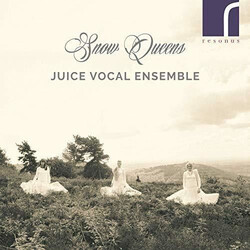 Juice Vocal Ensemble Snow Queens CD