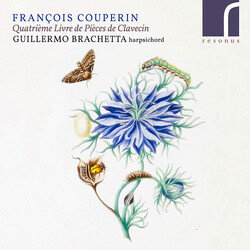 Guillermo Brachetta Couperinquatrieme Livre CD