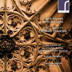 Choir Of Hm Chapel Royal Tomkinso Give Thanks CD