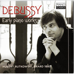 Hubert Rutkowski Debussy Early Piano CD