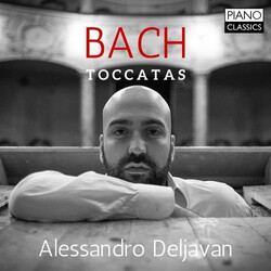 Alessandro Deljavan J.S. Bach Toccatas CD