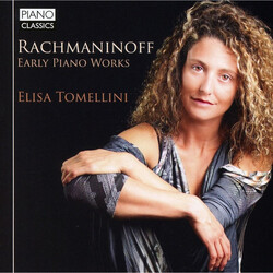Elisa Tomellini Rachmaninov Early Piano Works CD