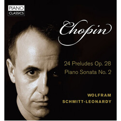Wolfram Schmitt-Leonardy Chopin 24 Preludes & Piano So CD