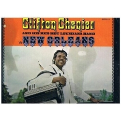 Clifton Chenier In New Orleans Vinyl LP