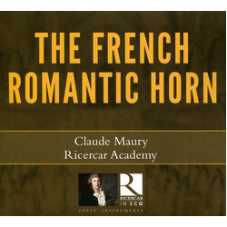 Claude Maury / Ricercar Acade The Romantic French Horn CD