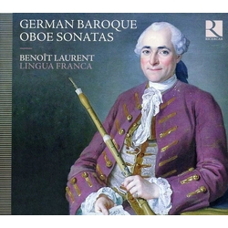 Lingua Franca / Laurent / Wolt German Baroque Oboe Sonatas CD