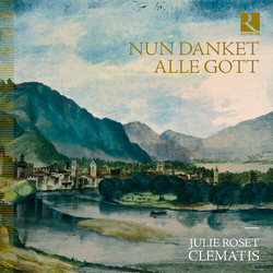 Brice Sailly; Clematis; Steph Nun Danket Alle Gott CD