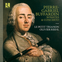 Le Petit Trianon; Olivier Rieh Buffardin Sonates & Concerto CD