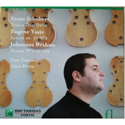 Ilian Garnet Alina Bercu Schubert Ysaye Brahms Sonate CD