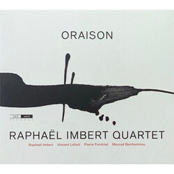 Raphael Imbert; Vincent Lafont Oraison CD