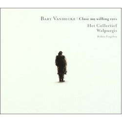 Het Collectief- Wa LPurgis - Bart Vanhecke Close My Willin CD