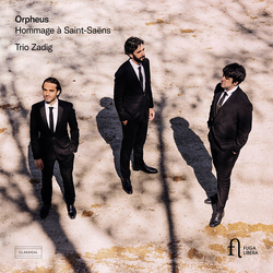 Trio Zadig Orpheus. Hommage A Saint-Saens CD