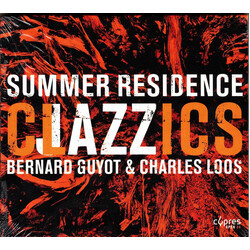 Bernard Guyot Summer Residence ; Clazzics CD
