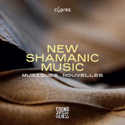 Musiques Nouvelles New Shamanic Music CD