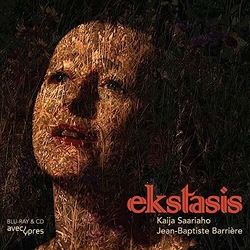 Kaija Saariaho / Jean-Baptist Ekstasis BLURAY