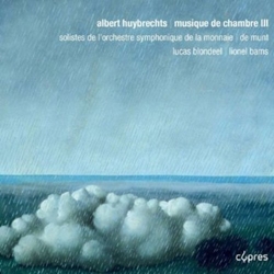 Lionel Bams / Lucas Blondeel / Albert Huybrechts Chamber Mus 2 CD