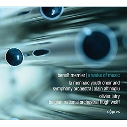 Olivier Latry / Belgian Natio Benoit Mernier A Wake Of Musi CD