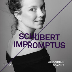 Franz Schubert / Amandine Savary Impromptus