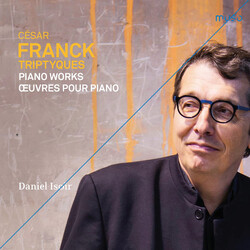 Daniel Isoir Cesar Franck Triptyques. Pian CD