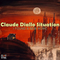 Claude Diallo Situation I Found A New Home CD