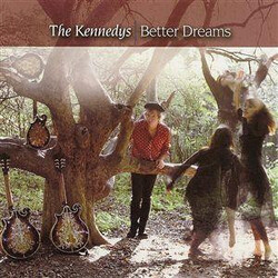 The Kennedys Better Dreams CD