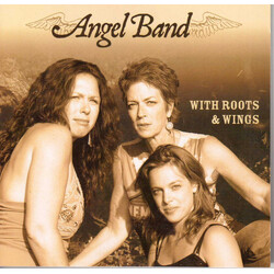 Angel Band With Roots Wings CD