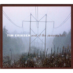 Tim Erikson Soul Of The January Hills ( CD