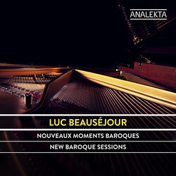 Luc Beausejour New Baroque Sessions CD