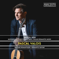 Pascal Valois Napoli 1810 Italian Romantic CD