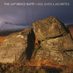 Ian Bruce Jigs Jives And Jacobites CD