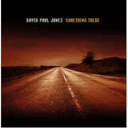 David Paul Jones Ensemble Something There CD
