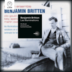 Scottish Ensemble / Clio Goul Britten Les Illuminations CD