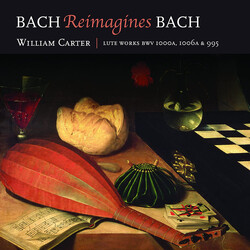 William Carter Bach Reimagines Bach CD