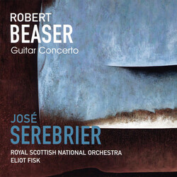 Jose Serebrier / Royal Scotti Beaser Guitar Concerto CD