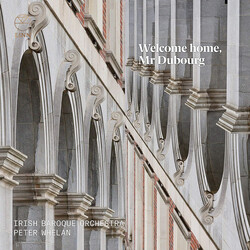 Irish Baroque Orchestra / Pet Welcome Home Mr Dubourg CD