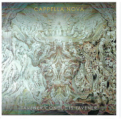 Cappella Nova / Canty / Alan Tavener Conducts Tavener CD