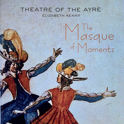 Theatre Of The Ayre The Masque Of Moments CD