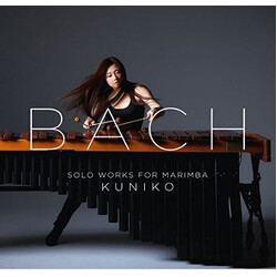 Johann Sebastian Bach / Kuniko Kato Solo Works For Marimba