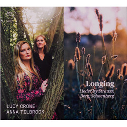 Lucy Crowe; Anna Tilbrook Longing. Lieder By Strauss Be CD